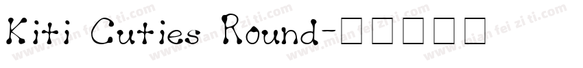 Kiti Cuties Round字体转换